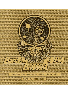 Buy After All is Said and Done: Taping the Grateful Dead, 1965-1995 in UAE