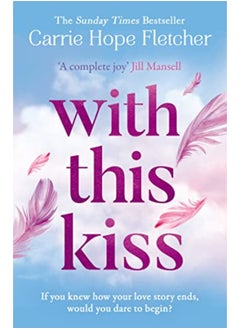 اشتري With This Kiss By Carrie Hope Fletcher Paperback في الامارات