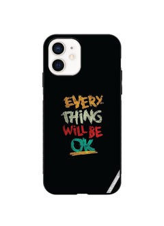 Buy Protective Case Cover For Apple iPhone 12 Everything Will Be Ok Design Multicolour in UAE