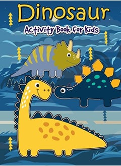 Buy Dinosaur Activity Book for Kids: Many Funny Activites for Kids Ages 3-8 in Dinosaur Theme, Dot to Do in UAE