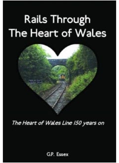 اشتري Rails Through The Heart Of Wales : The Heart Of Wales Line 150 Years On - Paperback في السعودية