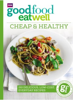 Buy Good Food Eat Well: Cheap and Healthy in UAE