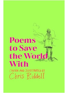 Buy Poems To Save The World With By Chris Riddell Paperback in UAE