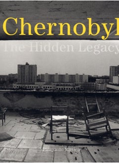 Buy Chernobyl : The Hidden Legacy in Saudi Arabia