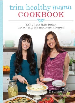 اشتري Trim Healthy Mama Cookbook : Eat Up and Slim Down with More Than 350 Healthy Recipes في الامارات