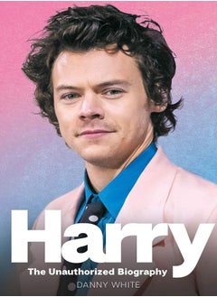 اشتري Harry The Unauthorized Biography DANNY WHITE في الامارات