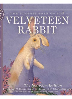 Buy The Velveteen Rabbit Heirloom Edition : The Classic Edition Hardcover with Audio CD Narrated by an Academy Award Winning actor in Saudi Arabia