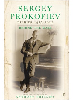 اشتري Sergey Prokofiev: Diaries 1915-1923 : Behind the Mask في السعودية