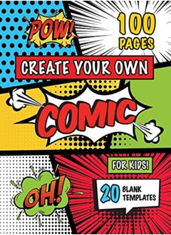 اشتري Create Your Own Comic For Kids Ages 48 812 100 Pages Draw Your Own Comics With A Variety Of by Engage Books Paperback في الامارات