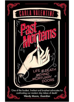 اشتري Past Mortems: Life and death behind mortuary doors في الامارات