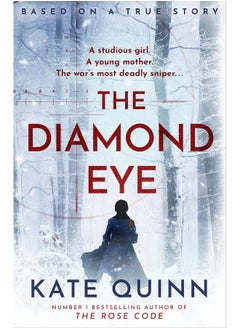 Buy The Diamond Eye: the brand new WW2 historical novel based on a gripping true story from the #1 bestselling author in UAE