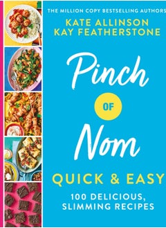 Buy Pinch of Nom Quick & Easy : 100 Delicious, Slimming Recipes in UAE