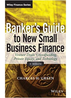 Buy Banker`s Guide to New Small Business Finance, + Website: Venture Deals, Crowdfunding, Private Equity, and Technology (Wiley Finance) in Egypt