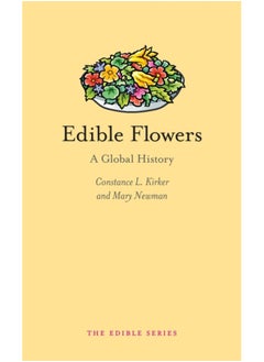 Buy Edible Flowers : A Global History in Saudi Arabia