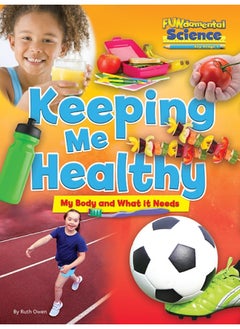 Buy Fundamental Science Key Stage 1: Keeping Me Healthy: My Body and What it Needs 2016 in UAE