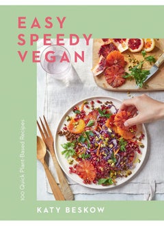 اشتري Easy speedy vegan: 100 quick plant-based recipes في الامارات