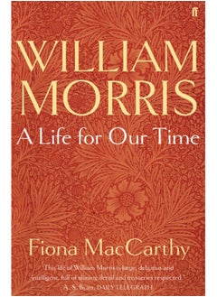 اشتري William Morris: A Life for Our Time في السعودية