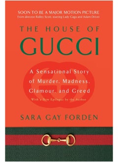 اشتري House of Gucci : A Sensational Story of Murder, Madness, Glamour, and Greed في الامارات