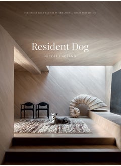 Buy Resident Dog (Volume 2) : Incredible Dogs and the International Homes They Live In in UAE