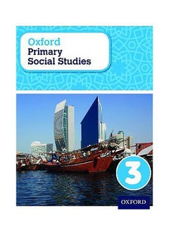 Buy Oxford Primary Social Studies Student Book 3: My Place in the World in UAE