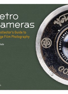 اشتري Retro Cameras : The Collector's Guide to Vintage Film Photography في السعودية