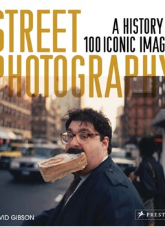 اشتري Street Photography : A History in 100 Iconic Photographs في الامارات