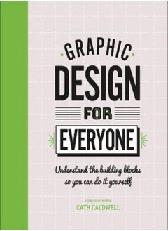 Buy Graphic Design For Everyone: Understand the Building Blocks so You can Do It Yourself in Egypt