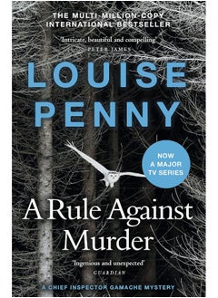 Buy A Rule Against Murder: The fourth Chief Inspector Gamache Mystery, soon to be a major TV series starring Alfred Molina! in UAE