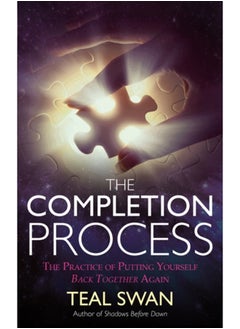 اشتري The Completion Process : The Practice of Putting Yourself Back Together Again في السعودية