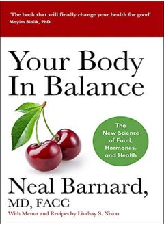 Buy Your Body In Balance: The New Science of Food, Hormones and Health in UAE