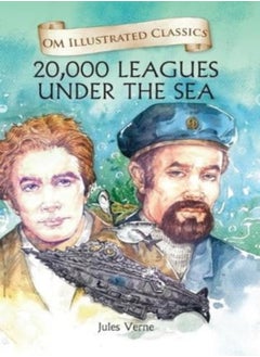 Buy 20,000 Leagues Under The Sea : Om Illustrated Classics in UAE