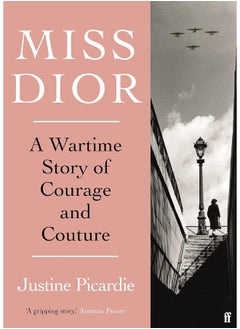 اشتري Miss Dior: A Wartime Story of Courage and Couture في الامارات