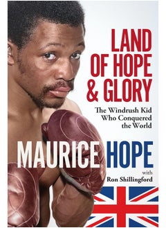 Buy Land of Hope and Glory: The Windrush Kid Who Conquered the World in UAE