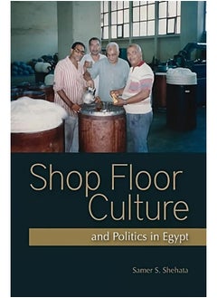 اشتري Shop Floor Culture and Politics in Egypt في مصر