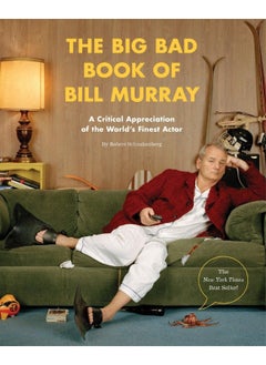 Buy The Big Bad Book of Bill Murray: A Critical Appreciation of the World's Finest Actor in UAE