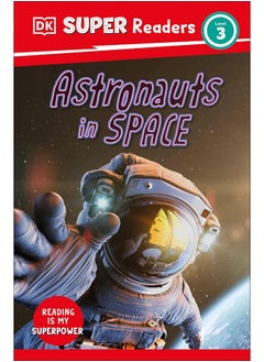 اشتري DK Super Readers Level 3 Astronauts in Space في الامارات