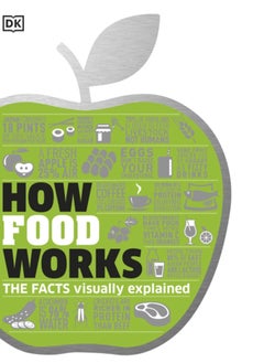 اشتري How Food Works : The Facts Visually Explained في السعودية