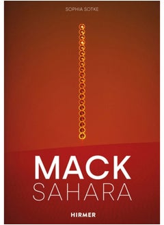 اشتري Mack - Sahara : From Zero to Land Art: Heinz Mack's "Sahara Project" (1959-1997) في السعودية