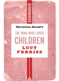 Buy Christina Stead's The Man Who Loved Children: Book in UAE