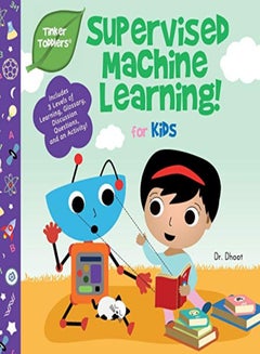 Buy Supervised Machine Learning for Kids (Tinker Toddlers) in UAE