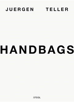 اشتري Juergen Teller: Handbags في السعودية