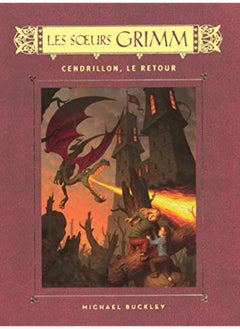 اشتري Les Soeurs Grimm Détectives de contes de fées, Tome 5 : Cendrillon, le retour في الامارات