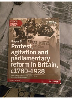 Buy Edexcel A Level History, Paper 3: Protest, agitation and parliamentary reform c1780-1928 Student Book + ActiveBook in UAE