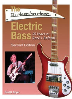 Buy The Rickenbacker Electric Bass : 50 Years as Rock's Bottom in Saudi Arabia