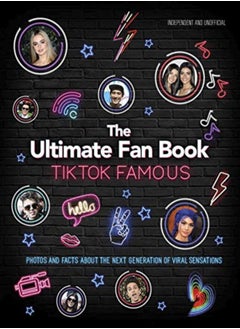 Buy TikTok Famous - The Ultimate Fan Book: Includes 50 TikTok superstars and much, much more in UAE