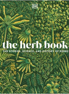 اشتري The Herb Book : The Stories, Science, and History of Herbs في السعودية