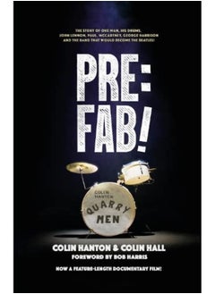 Buy Pre:Fab!: The story of one man, his drums, John Lennon, Paul McCartney and George Harrison in UAE