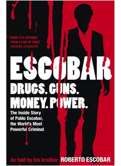 اشتري Escobar : The Inside Story of Pablo Escobar, the World's Most Powerful Criminal في السعودية