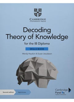 اشتري Decoding theory of knowledge for the ib diploma skills book with digital access (2 years): themes, skills and assessment في الامارات