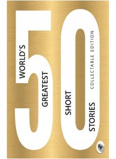 Buy 50 World's Greatest Short Stories in UAE